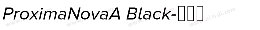 ProximaNovaA Black字体转换